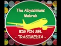 The Abyssinians - Mabrak
