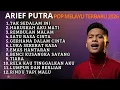 Lagu ARIEF PUTRA FULL ALBUM TERBARU 2026 | Lagu Pop Melayu Paling Enak Didengar Saat Santai \u0026 Kerja