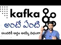 Kafka What is Kafka Telugu Vamsi Bhavani
