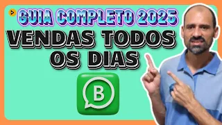 How to sell every day through Whatsapp Business: Complete Guide 2025!