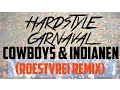 Download Lagu De Dikdakkers - Cowboys \u0026 Indianen (Roestvrei Remix) Hardstyle carnaval 2017