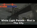 GTA IV Soundtrack:White Light Parade - "Riot In The City"