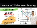 Leetcode 647 Palindromic Substrings DP Pattern Hindi
