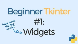 Tkinter tutorial for beginners mainloop Widgets Widget Hierarchy