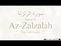 Download Lagu Hifz / Memorize Quran 99 Surah Al-Zalzalah by Qaria Asma Huda with Arabic Text and Transliteration