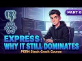 Express Why It Still Dominates Part 6 PERN Stack University Dashboard Tutorial Pern Course