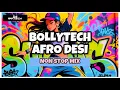 Lagu BOLLYTECH | AFRODESI | NON STOP BANGERS | DJ PARTECH | NEW YEAR PARTY SET 