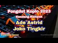 Ade Astrid - Joko Tingkir Pongdut Kendang Rampak | Dangdut Koplo Terbaru