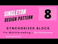 Singleton Pattern 8 - Performance oriented
