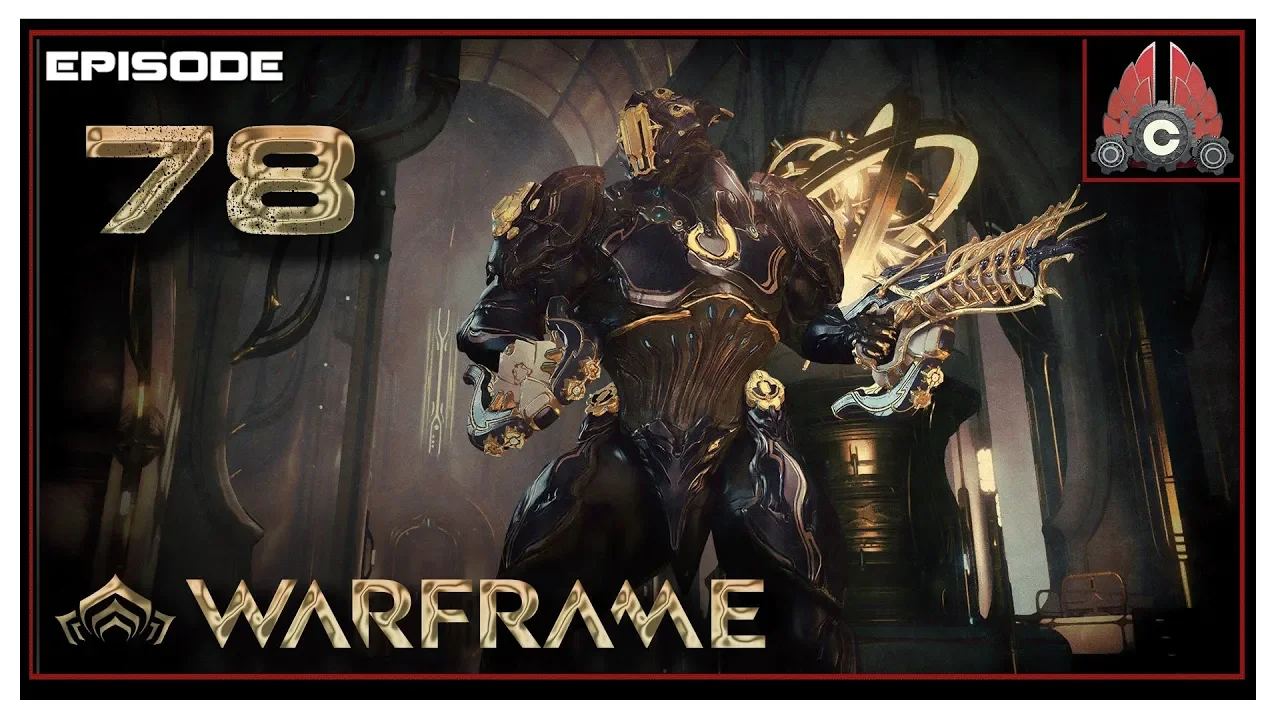 Let's Play Warframe With CohhCarnage - Episode 78 (Chains of Harrow)