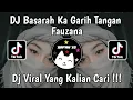 Download Lagu DJ SALAH DENAI BACARI CARI || DJ BASARAH KA GARIH TANGAN FAUZANA VIRAL TIK TOK TERBARU 2024!