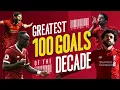 Download Lagu Greatest 100 Liverpool goals of the decade | Gerrard, Suarez, Mane, Salah and more