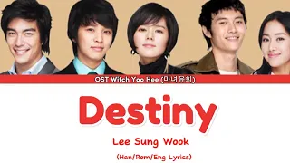 Download Lee Sung Wook (이성욱) - Destiny (운명) [Color Coded Lyrics Han/Rom/Eng] (OST Witch Yoo Hee 마녀유희) MP3