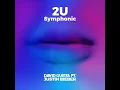 2U (feat. Justin Bieber) (Symphonic)