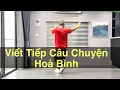 Lagu Viết Tiếp Câu Chuyện Hoà Binh REMIX -  DUYÊN QUỲNH | Dân Vũ | Biên Đạo Leo (BÀI HƯỚNG DẪN BẤM▶️)