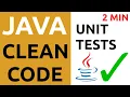 Java Clean Code Tutorial - Please Write Unit Tests lets go FAST