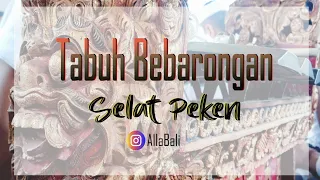 Download tabuh tegak bebarongan selat peken susut bangli. #bali #gambelan MP3