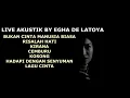 Download Lagu EGHA DE LATOYA COVER LAGU DEWA 19 TERBAIK LIVE AKUSTIK