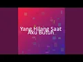 Download Lagu Yang Hilang Saat Aku Butuh
