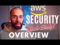 AWS Security Quick Study Overview