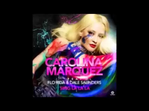 Download MP3 Carolina Marquez Feat. Flo Rida & Dale Saunders - Sing La La La (E-Partment Mix) ( 2o13 )