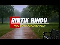 Download Lagu Rintik Rindu - The Exfour X Erlinda Putri | Official Lyric Video