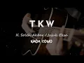 Download Lagu TKW ( TENAGA KERJA WANITA )// H. Soleh Akbar /Jujuk Eksa // KARAOKE GITAR AKUSTIK NADA COWO ( MALE )