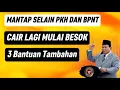 Kejutan 3 Bantuan Tambahan Cair Minggu ini Selain PKH dan BPNT
