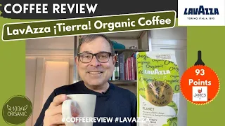 LavAzza Tierra Organic Coffee - 93 Points