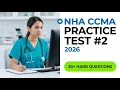 Pass the 2026 NHA CCMA Exam Ultimate Practice Test 2 Review and Essential Study Guide