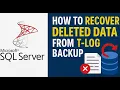 MSSQL Server - How to recover deleted data from T-Log Backup