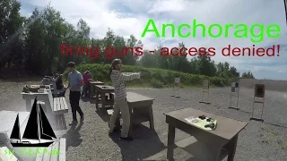 16-19_Anchorage – firing guns – access denied! (sailing ZERO)