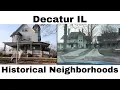 Decatur IL historical neighborhoods