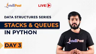 Stacks And Queues In Python Operations On Stacks And Queues Data Structures Series Intellipaat
