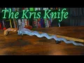 Download Lagu The MYSTERIOUS Kris Knife!  What You NEED to Know