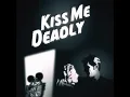 Kiss Me Deadly (Generation X Mix)