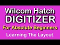Wilcom Hatch Digitizer For Absolute Beginners Brief Overview of the Software
