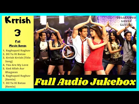 Download MP3 Krrish3 Full Movie (Songs) Raghupati Raghav Song | All Song | Audio Jukebox | Bollywood Music Nation