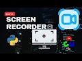 Build a Screen Recorder Using Python and OpenCV Screen Capture Python Projects