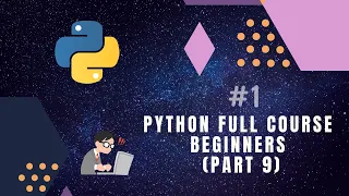 Python Tutorial for Beginners Full Course Part 9