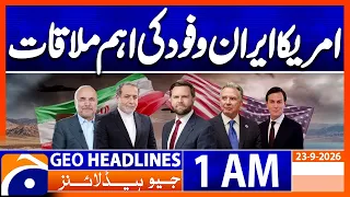 Major US-Iran Meeting in New York | Key Talks Held | 1 AM Geo News Headlines | 23 Sept 26