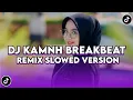 Download Lagu DJ KAMNH BREAKBEAT REMIX FULL BASS ( SLOWED) VERSION VIRAL TIKTOK TERBARU 2025 #trending