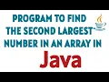 Java program to find the second largest number in an array Java tutorials