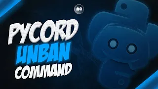 How to Code an Unban Command in Python using Pycord