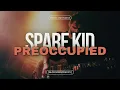 Download Lagu Spare Kid - Preoccupied (Music Video)