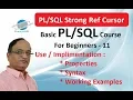 PL SQL strong ref cursor - Strong ref cursor in PL SQL