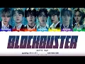 ENHYPEN (엔하이픈) -  'BLOCKBUSTER' Lyrics TOUR VERSION (Color Coded Lyrics)_[Han/Rom/Eng]