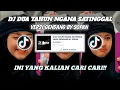 Download Lagu DJ DUA TAHUN NGANA SATINGGAL VERSI GENDANG BY SOPAN VIRAL FYP TIK TOK TERBARU 2023 MENGKANE
