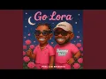 Lagu Go Lora (feat. Pxel) (Radio Edit)