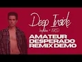 Deep Inside feat BRID Amateur Desperado Remix
